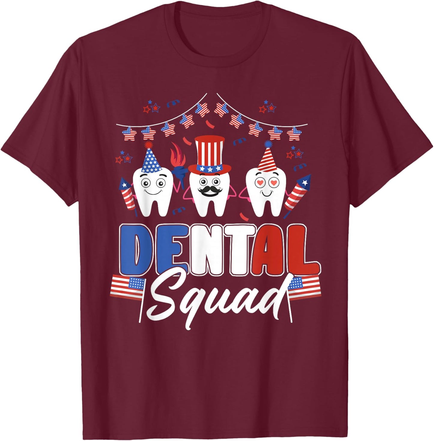 Tooth Dental Squad 4th Of July Dental Assistant Costume T-Shirt - T-Shirt | Maroon