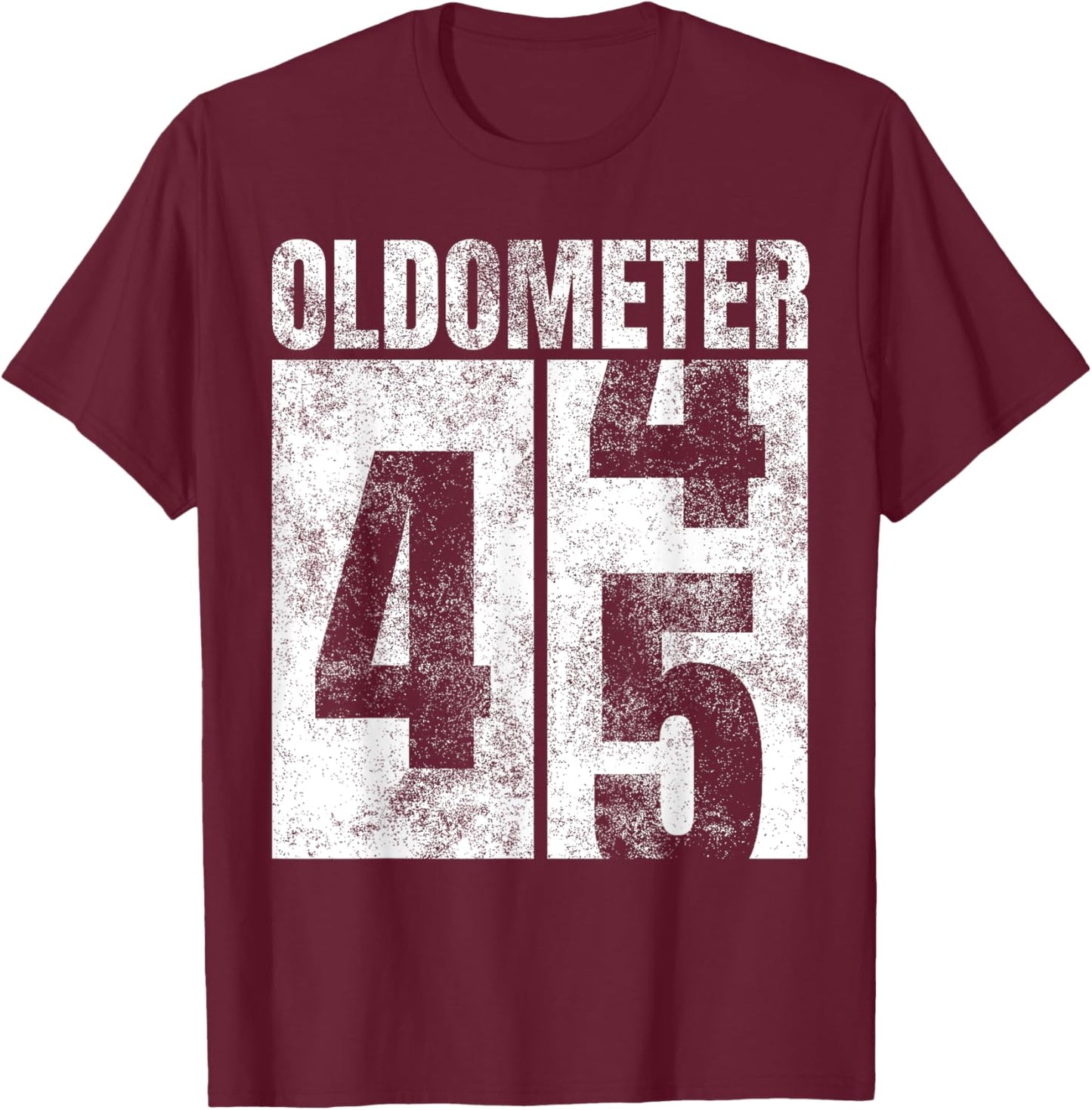 Oldometer 44-45 yrs old Man Woman Bday Graphic 45th Birthday T-Shirt - T-Shirt | Maroon