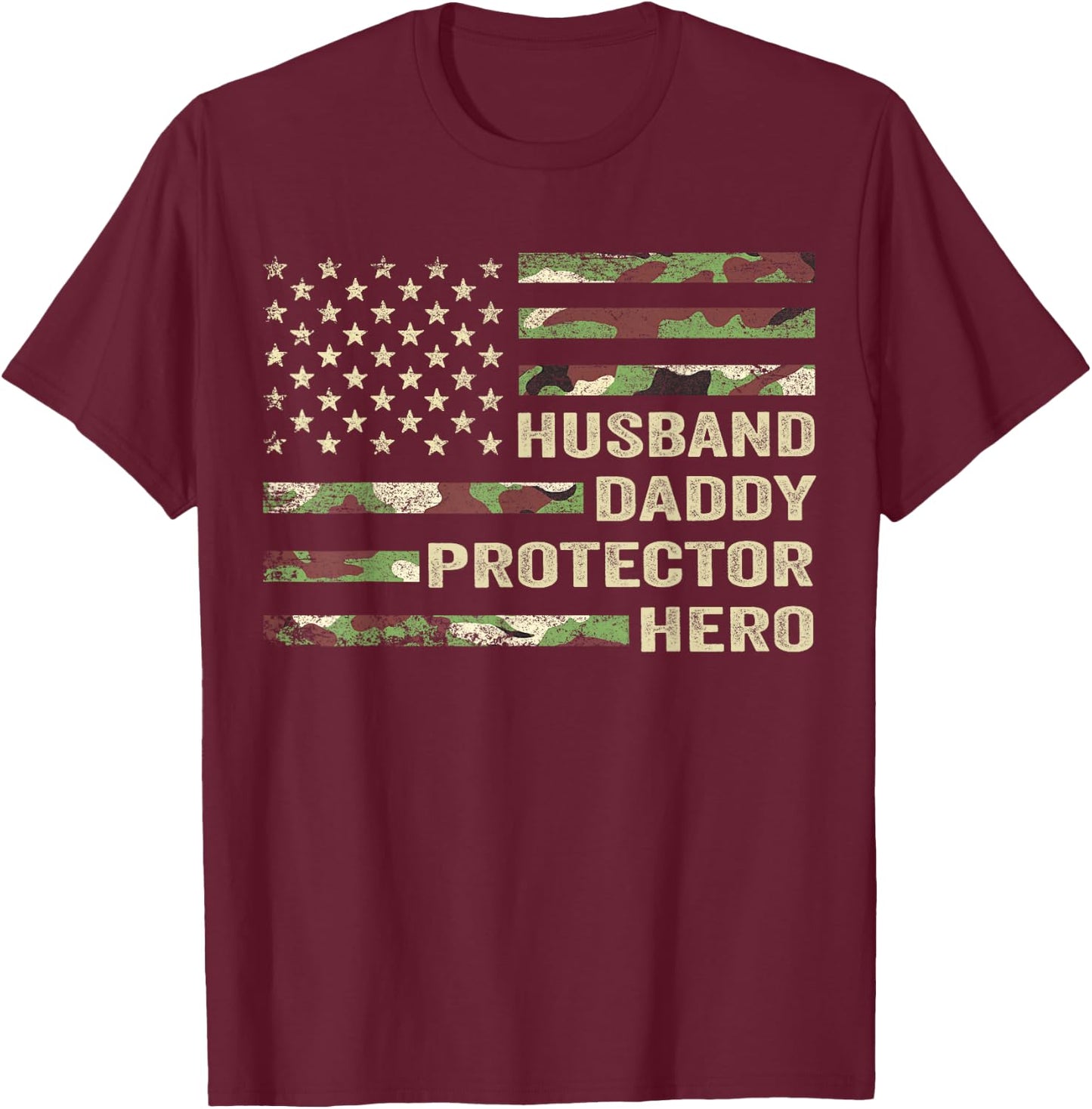 Husband Daddy Protector Hero Fathers Day Camo American Flag T-Shirt - T-Shirt | Maroon