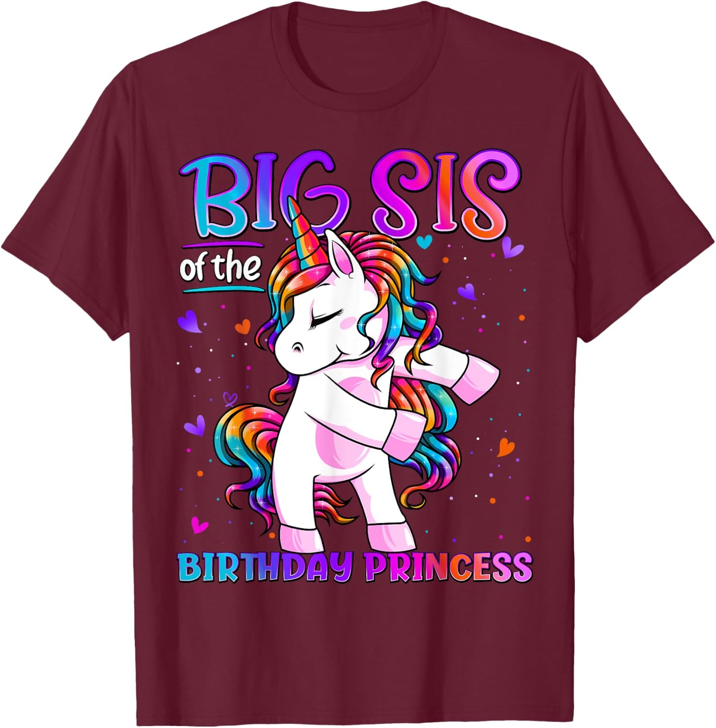 Big Sis of the Birthday Princess Flossing Unicorn Big Sister T-Shirt - T-Shirt | Maroon