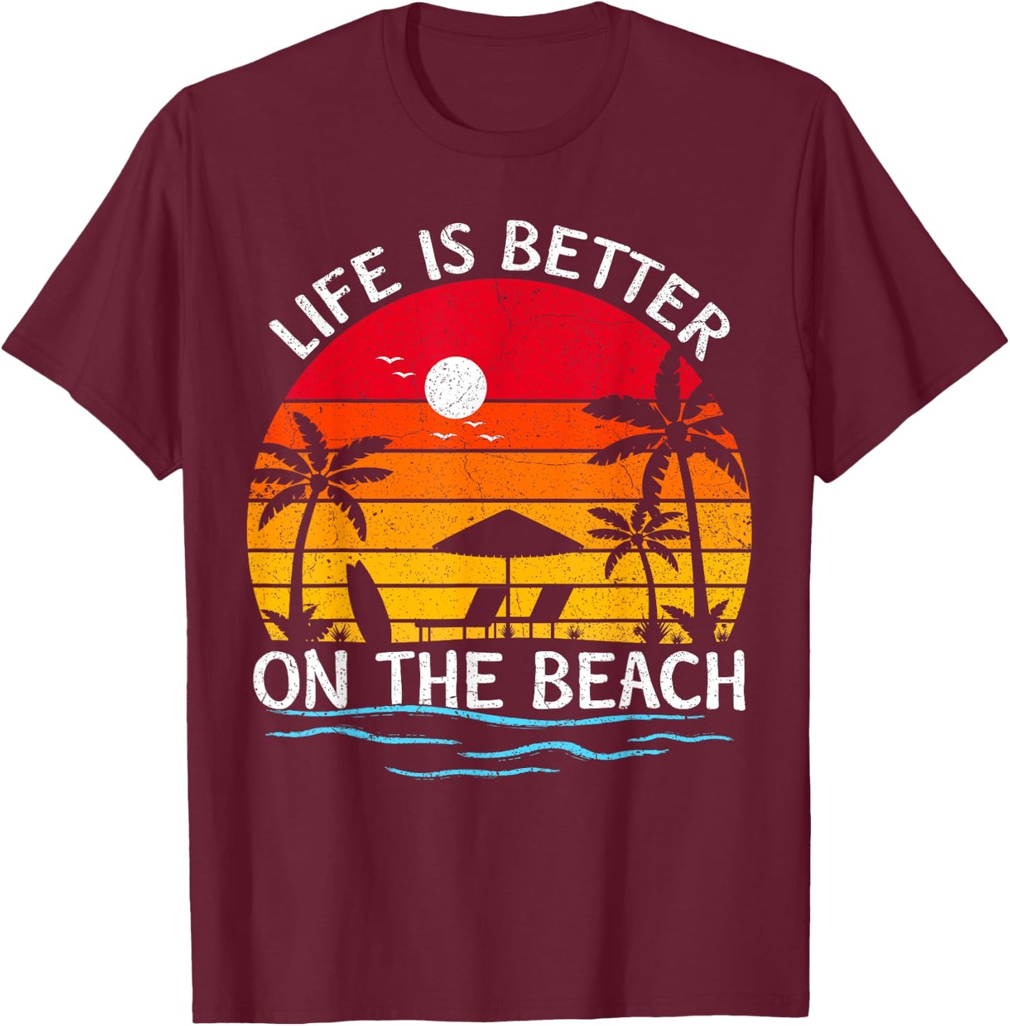 Summer Vacation Sunset Vintage Life Is Better On The Beach T-Shirt - T-Shirt | Maroon