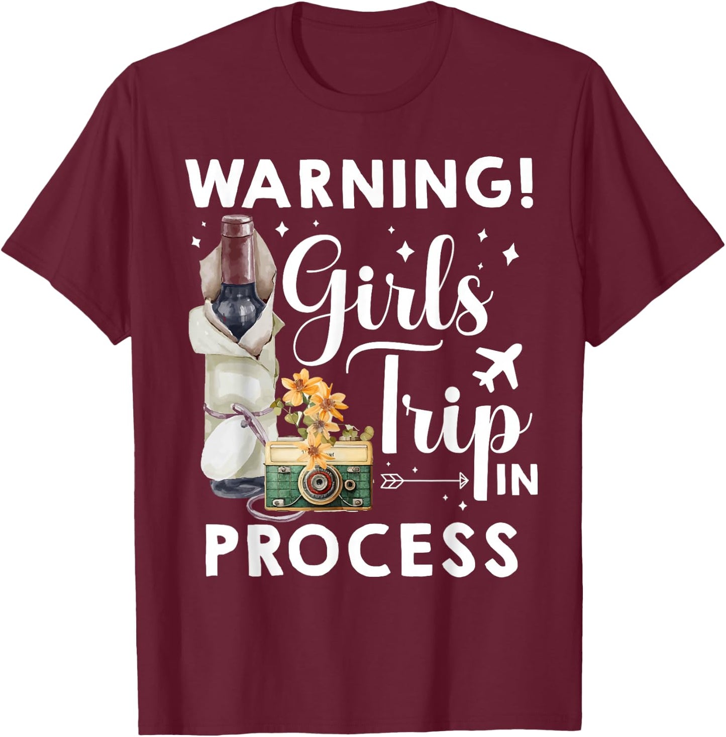 Warning Girls Trip 2026 Progress Cute Beach Summer Vacation T-Shirt - T-Shirt | Maroon