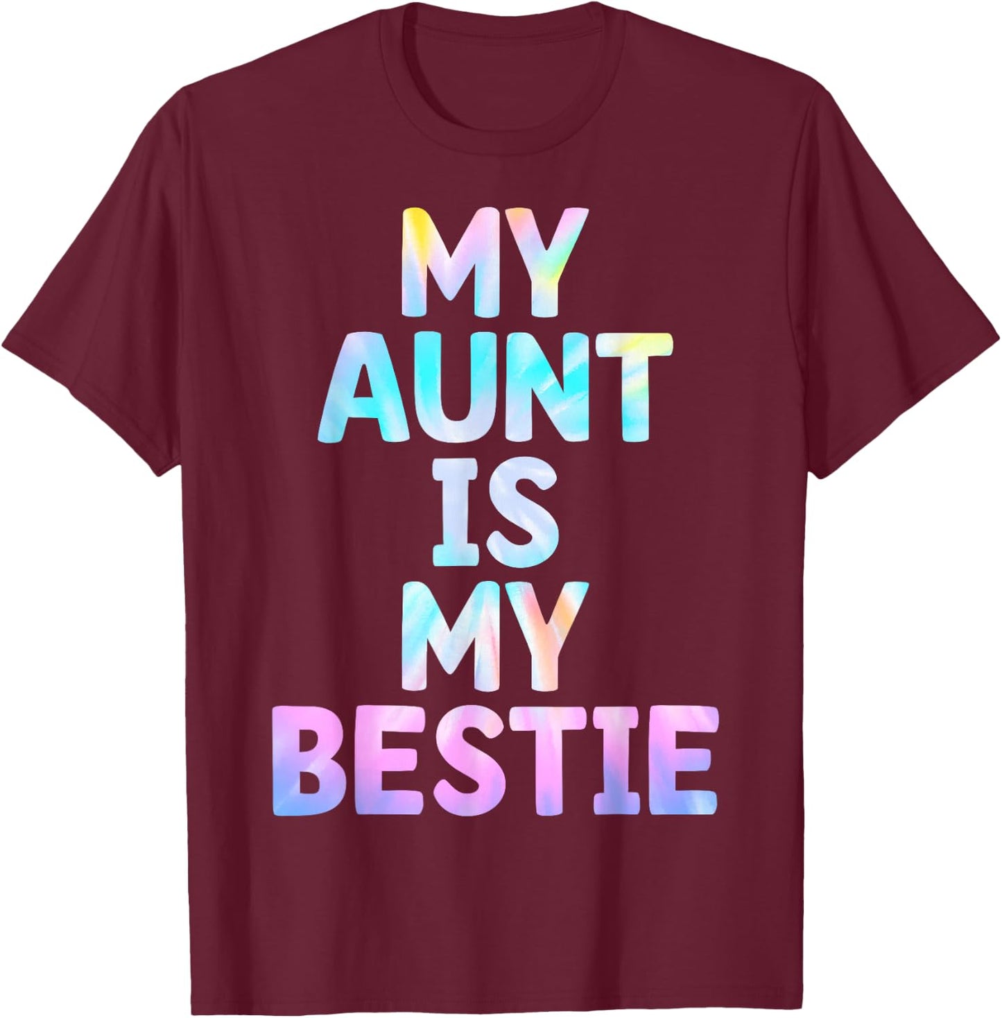 My Aunt is My Bestie Aunt And niece Matching T-Shirt - T-Shirt | Maroon