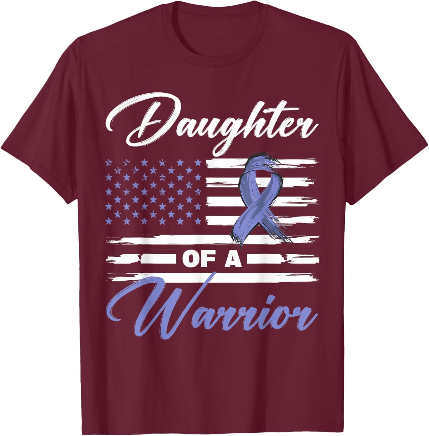 Daughter Of A Warrior USA Flag Gastric Cancer Awareness T-Shirt - T-Shirt | Maroon