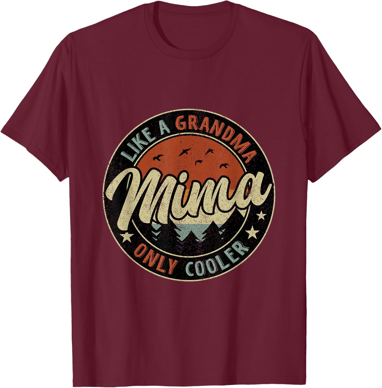 Mima Like A Grandma Only Cooler Retro Mother's Day T-Shirt - T-Shirt | Maroon