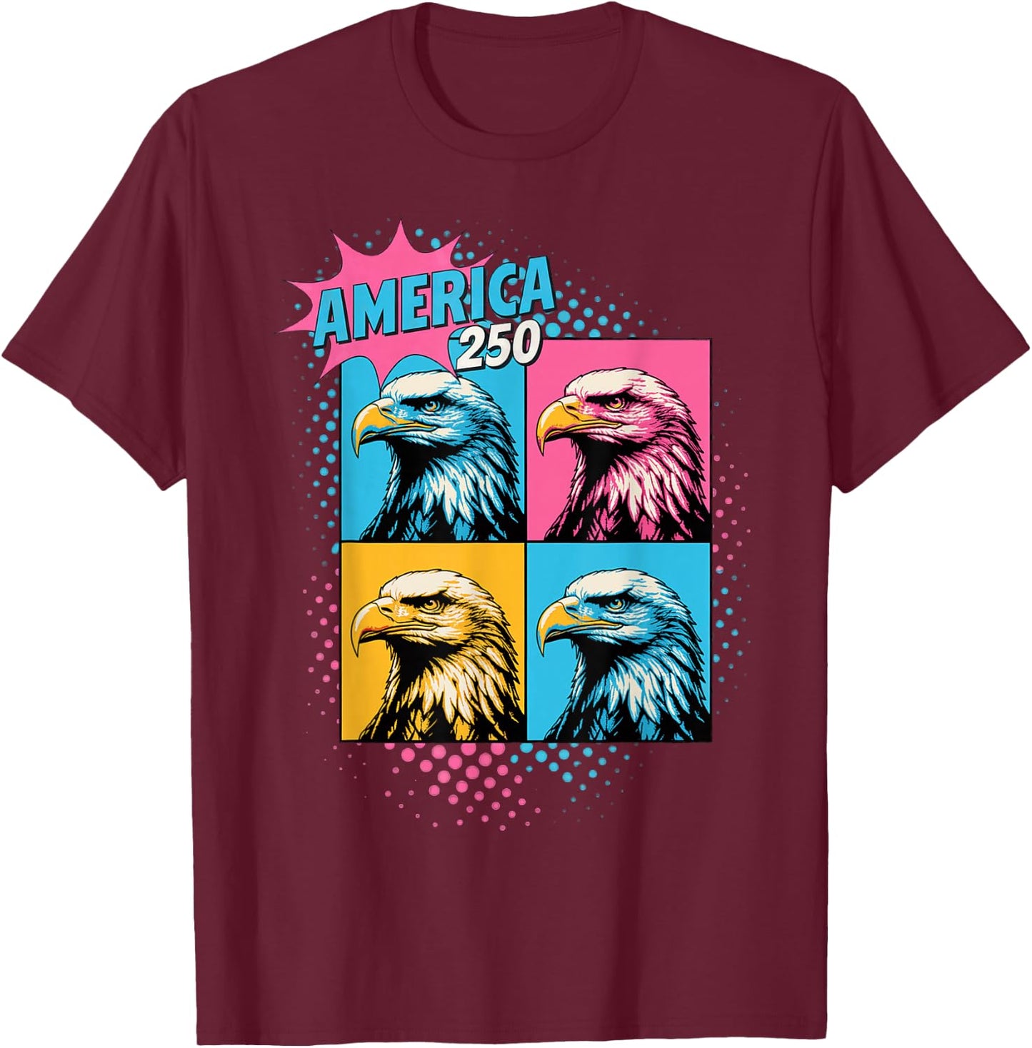 250th Anniversary USA 250th America T-Shirt - T-Shirt | Maroon