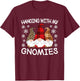 Hanging With My Gnomies Funny Christmas Gnome Men Women Kids T-Shirt - T-Shirt | Maroon