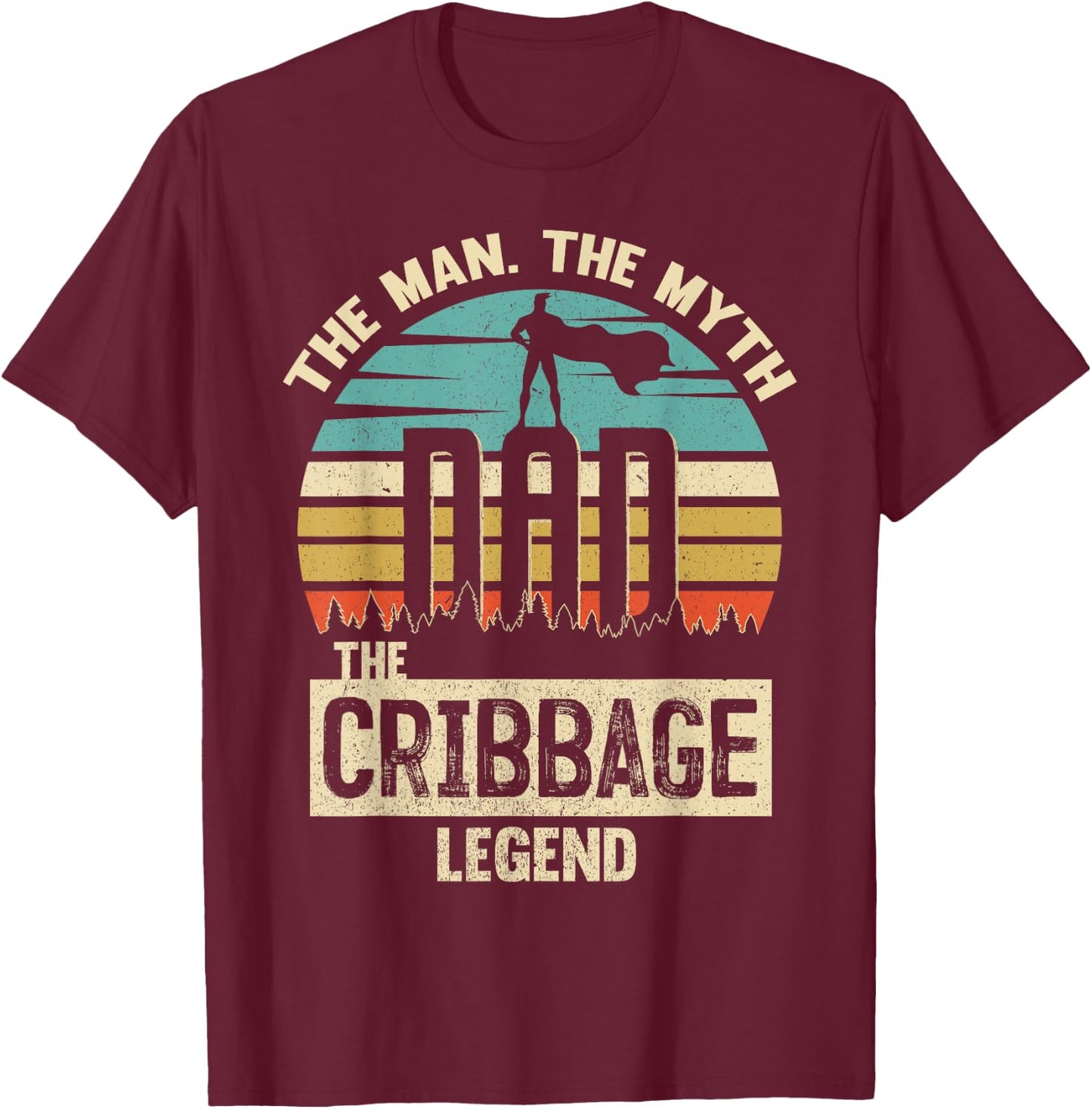 Man Myth Legend Dad Cribbage T-Shirt - T-Shirt | Maroon