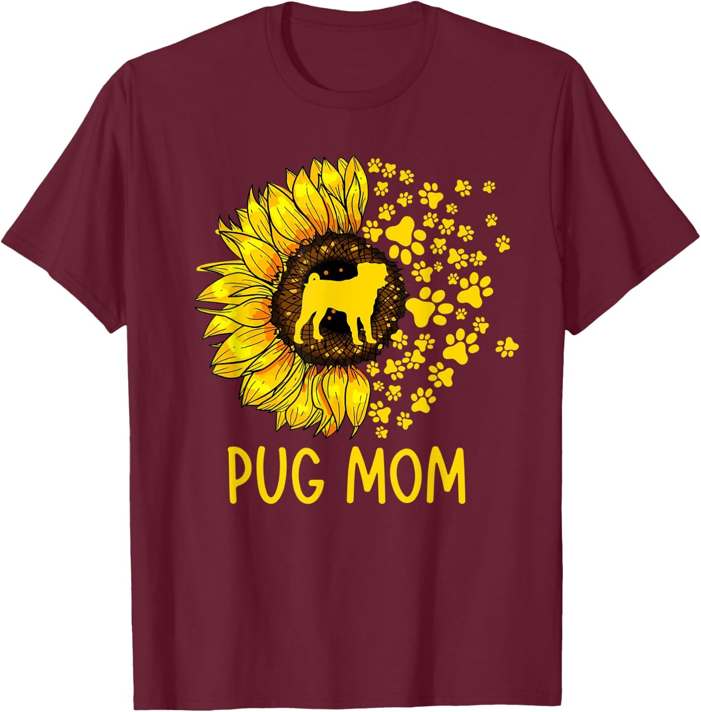 Pug Mom Sunflower Mothers Day Pug Lover T-Shirt - T-Shirt | Maroon