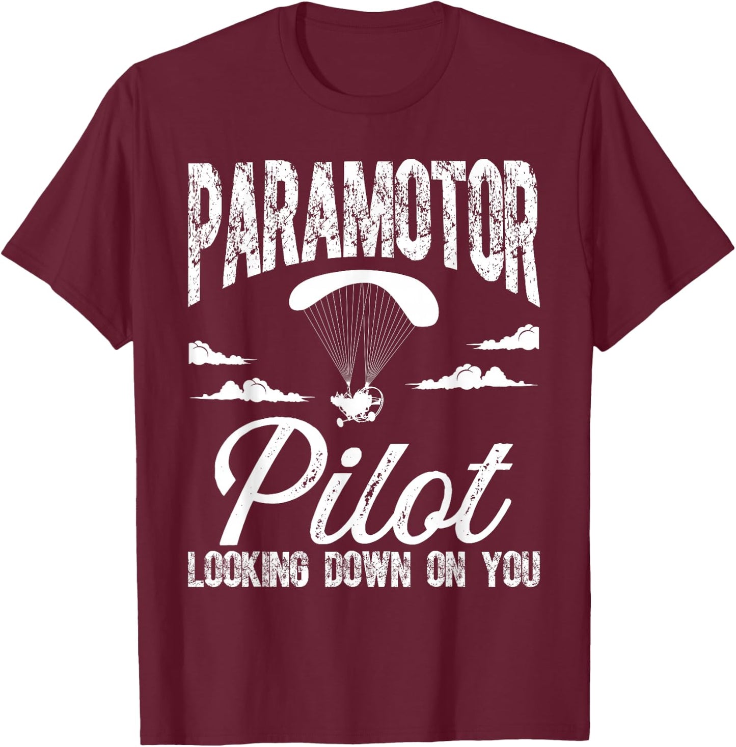 Paramotoring Kit Paraglider Equipment Paramotor Pilot T-Shirt - T-Shirt | Maroon