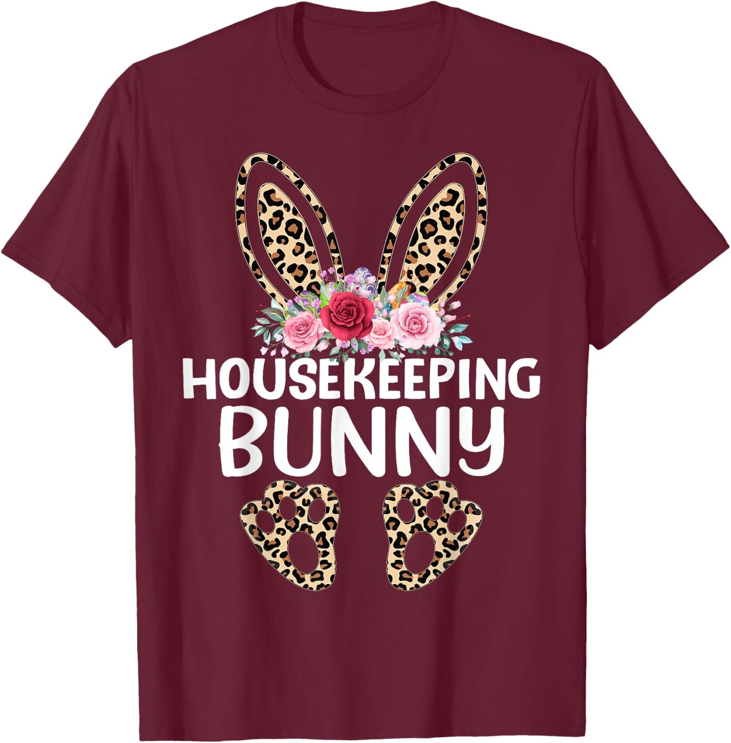 Matching Funny Leopard Print Bunny Housekeeping Easter T-Shirt - T-Shirt | Maroon