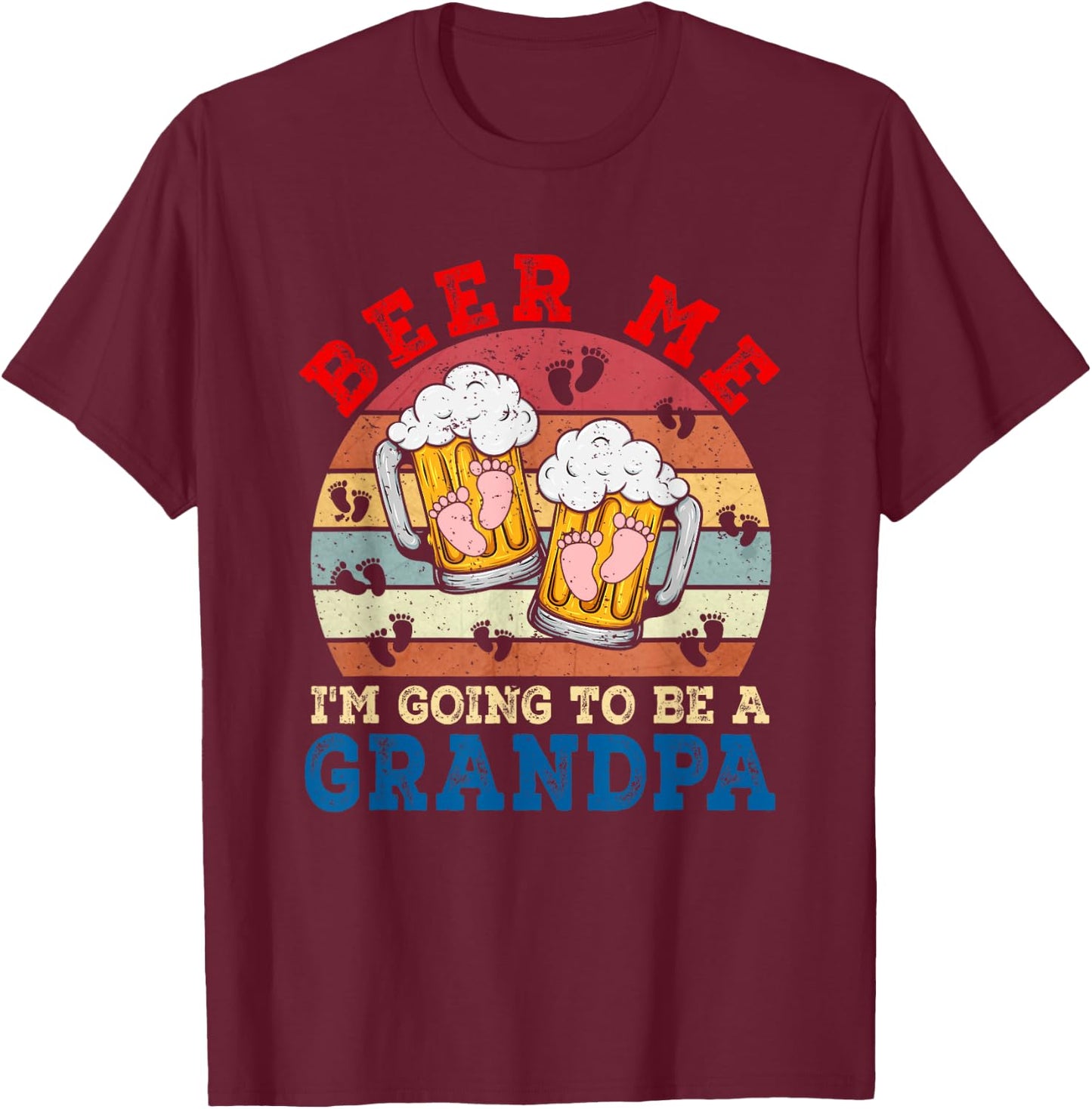 Beer Me I'm Going To Be A Grandpa Funny Pregnancy Beer Lover T-Shirt - T-Shirt | Maroon