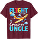 Flight Crew Uncle Birthday Squad Airplane Matching Family T-Shirt - T-Shirt | Maroon