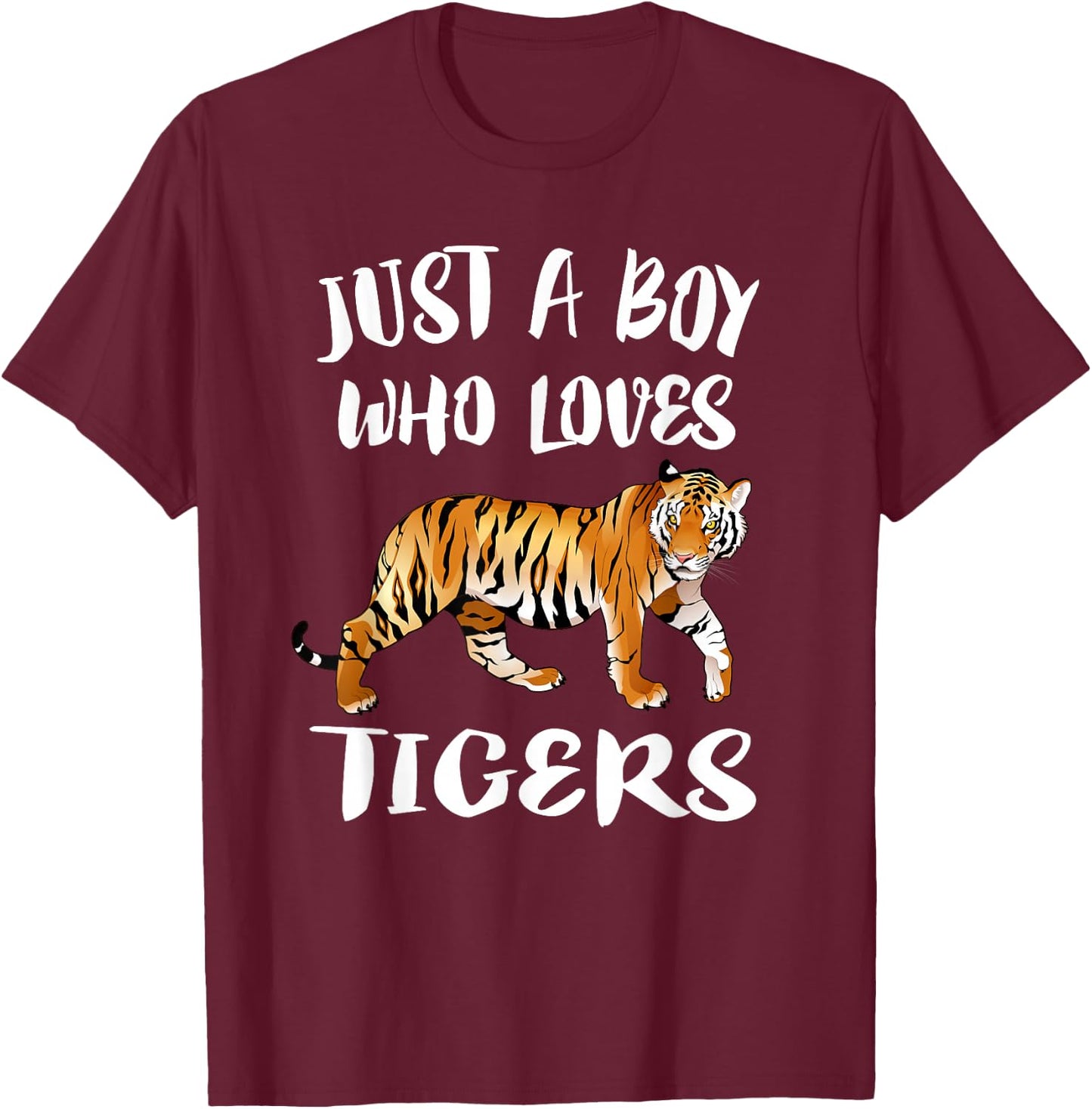 Just A Boy Who Loves Tigers Tiger Animal Lover Gift T-Shirt - T-Shirt | Maroon