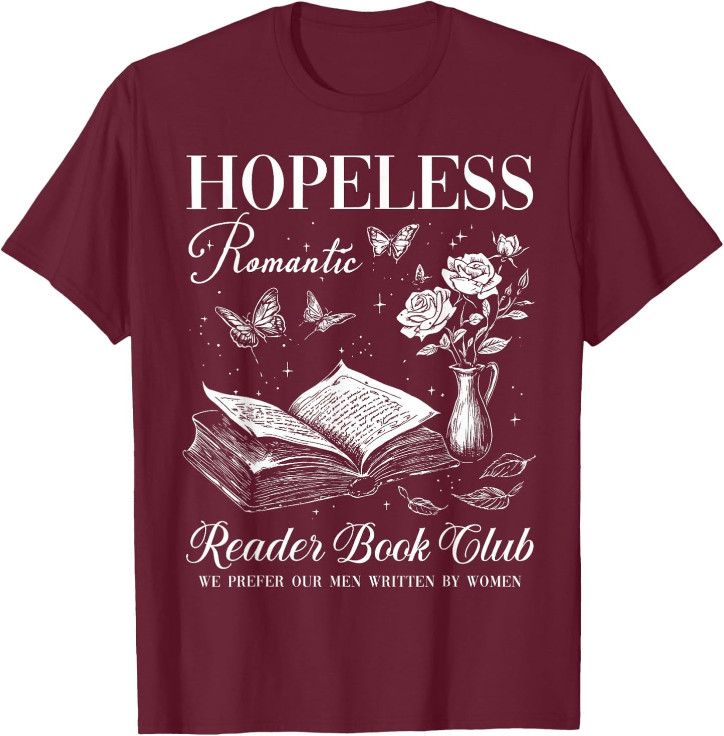 Hopeless Romantic Readers Book Club Vintage Floral Bookish T-Shirt - T-Shirt | Maroon
