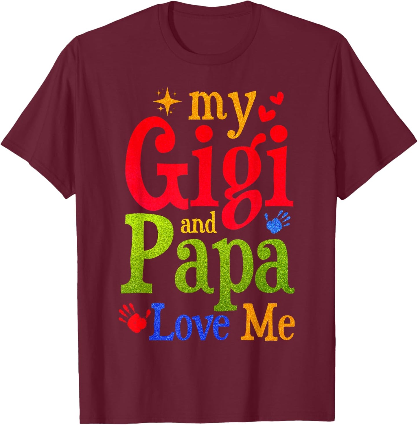 Cute My Gigi Loves Me Gigi And Papa My Gigi And Papa Love Me T-Shirt - T-Shirt | Maroon