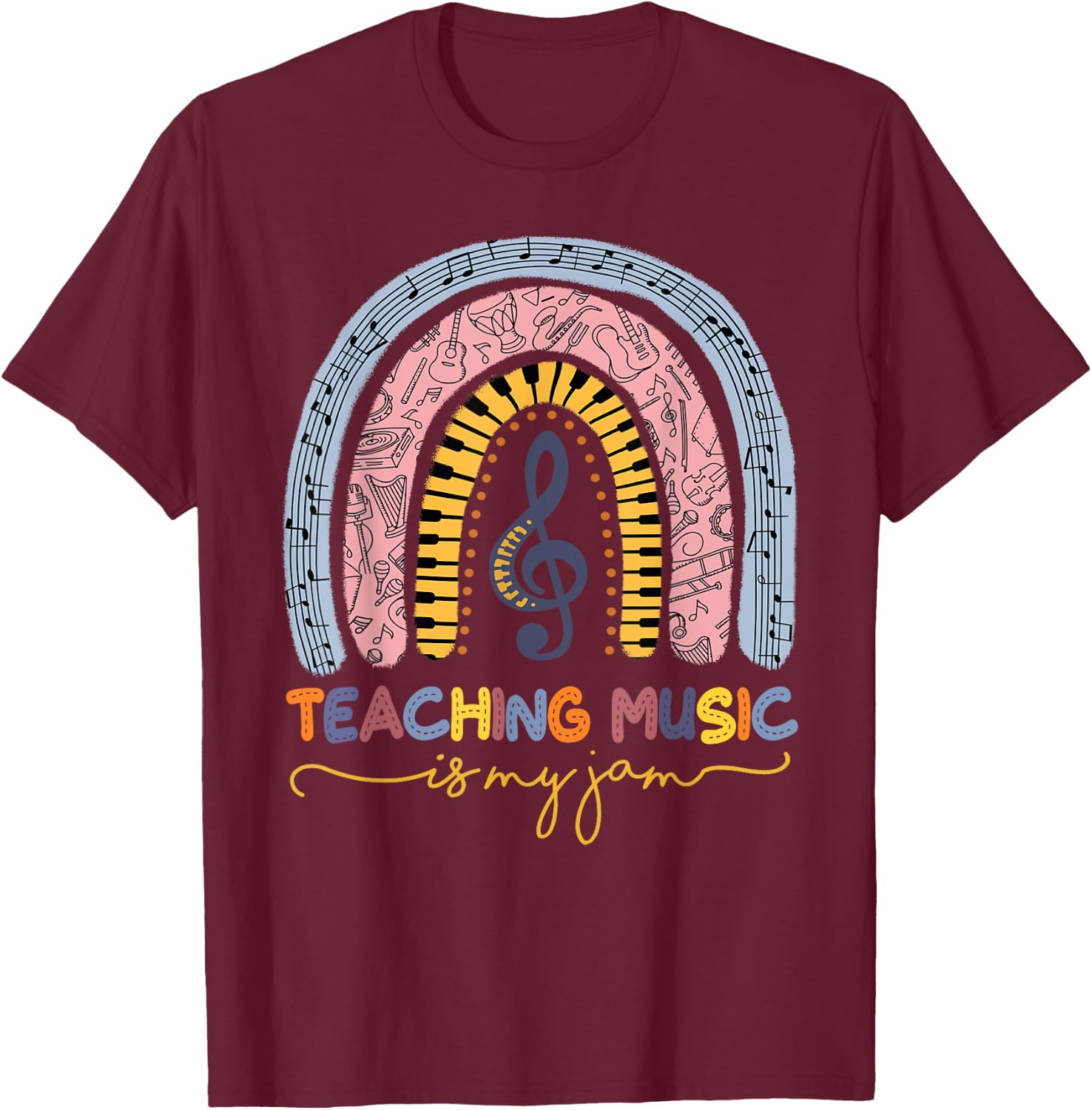 Musical Teacher Teaching Music Is My Jam Rainbow T-Shirt - T-Shirt | Maroon