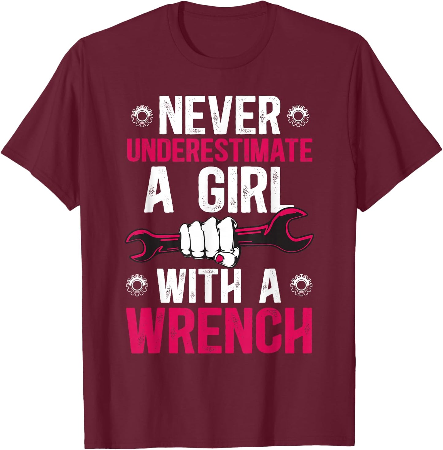Girl with A Wrench Female Mechanic Women Mechanics Girl T-Shirt - T-Shirt | Maroon