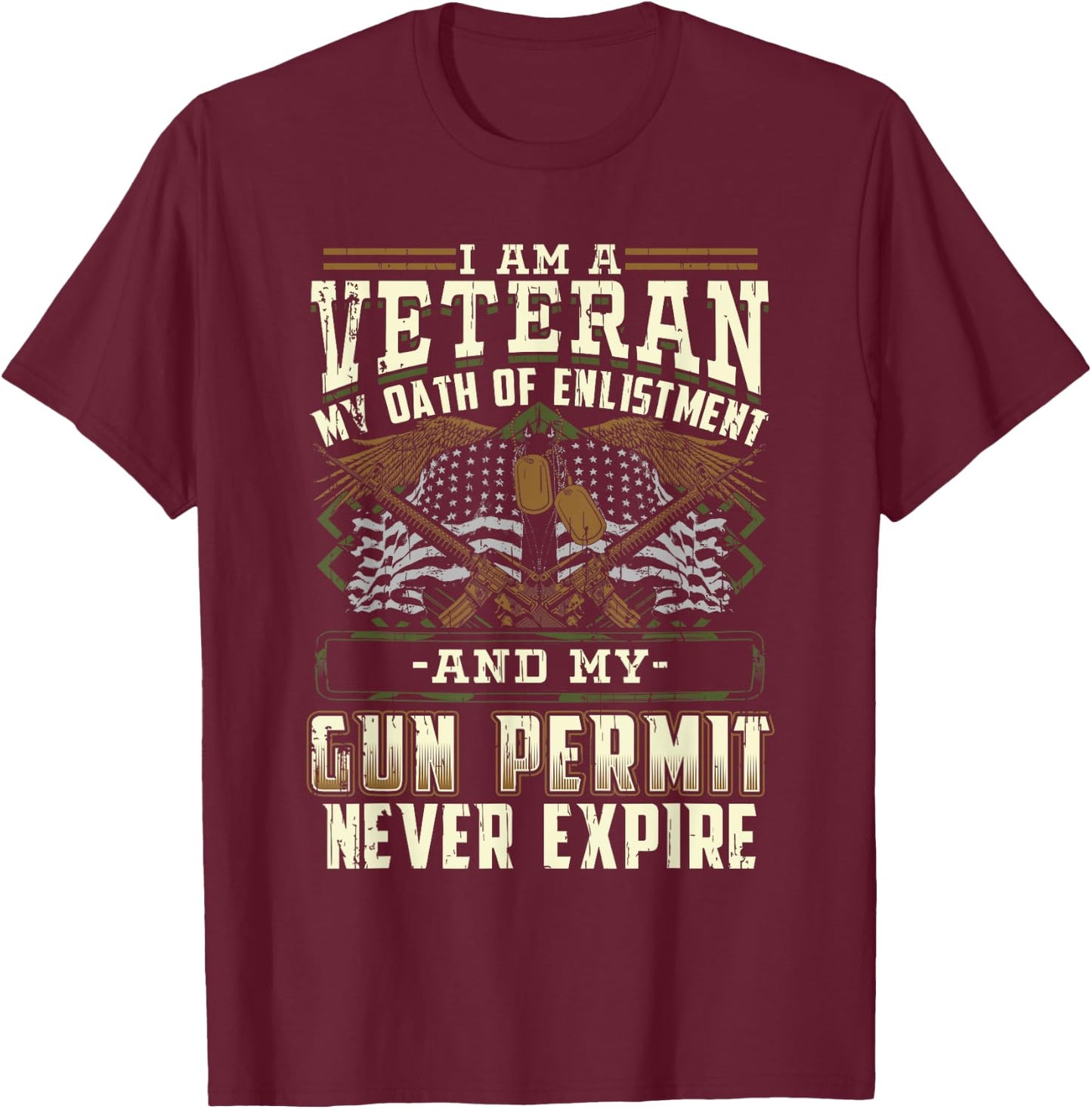Military Veteran Oath of Enlistment and Gun Permit T-Shirt - T-Shirt | Maroon