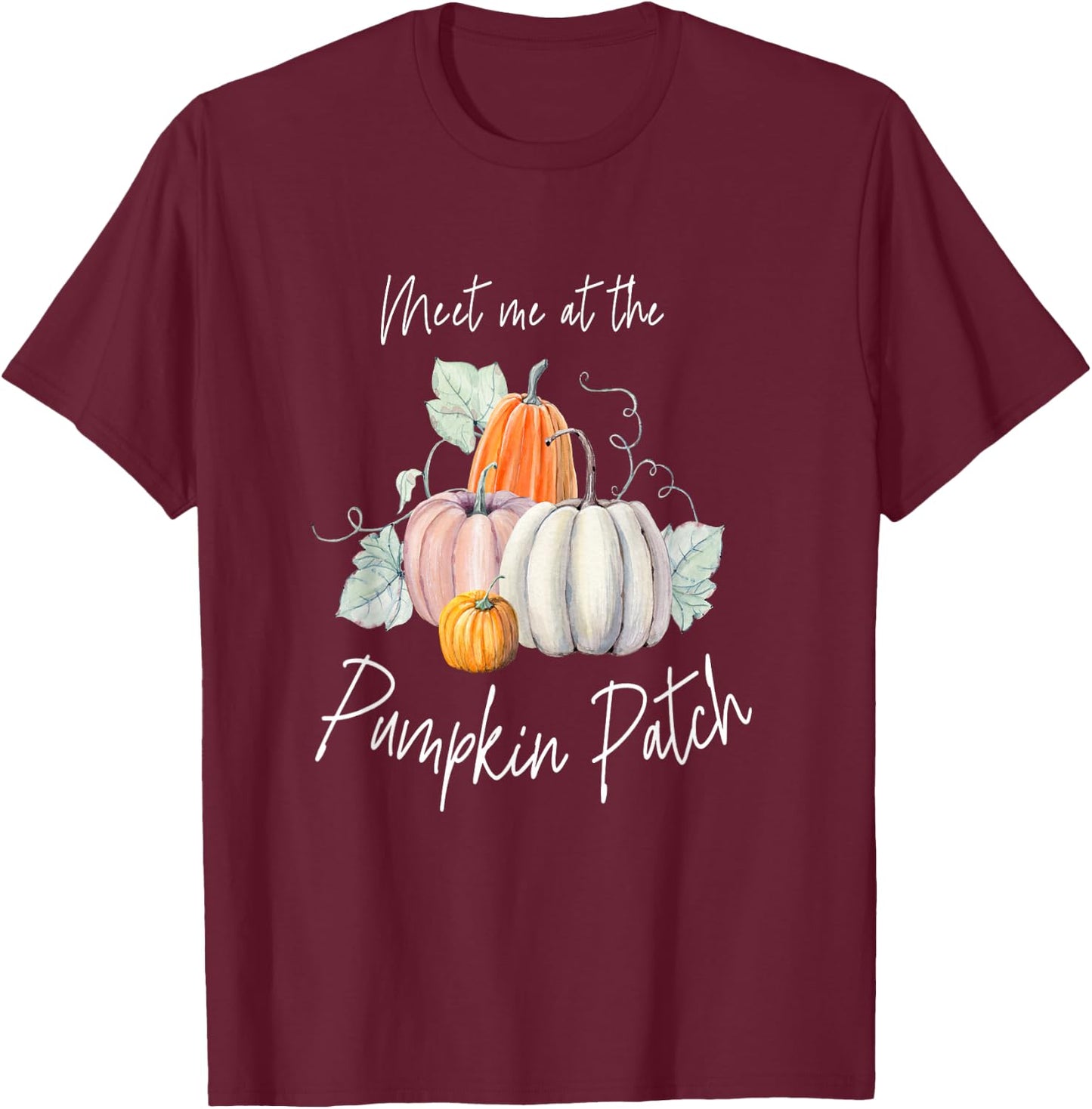 Botanical Cute Autumn Aesthetic Meet Me at The Pumpkin Patch T-Shirt - T-Shirt | Maroon