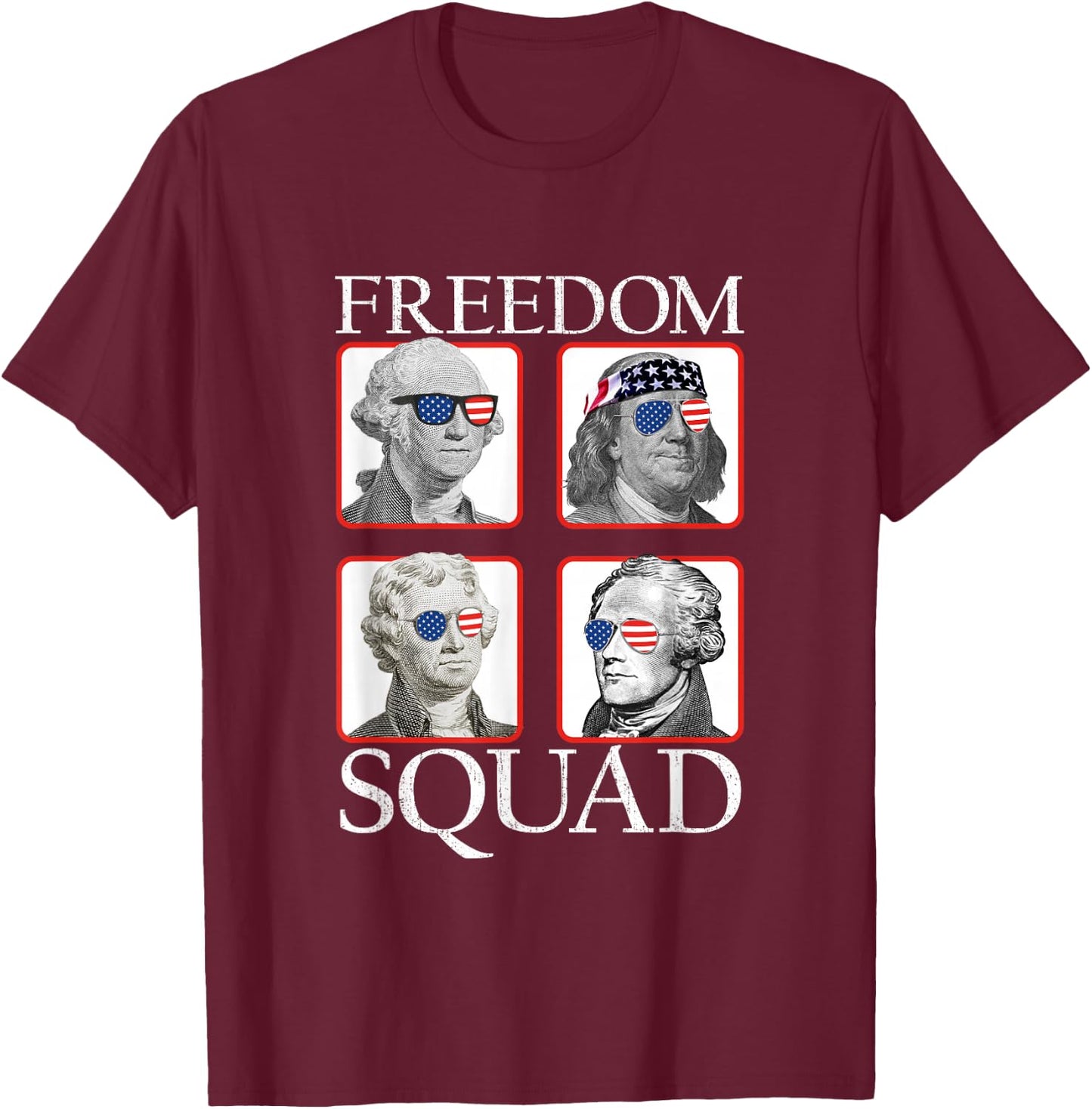 Freedom Squad Founding Fathers Revolution American Patriotic T-Shirt - T-Shirt | Maroon