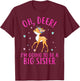 Oh Deer Im Going To Be a Big Sister Christmas T-Shirt - T-Shirt | Maroon