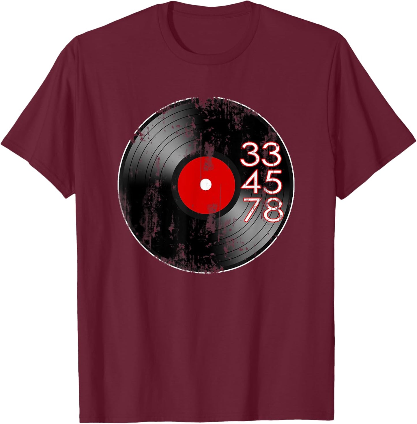 33 45 78 RPM for Record Collector Vinyl Lovers 80s Graphic T-Shirt - T-Shirt | Maroon