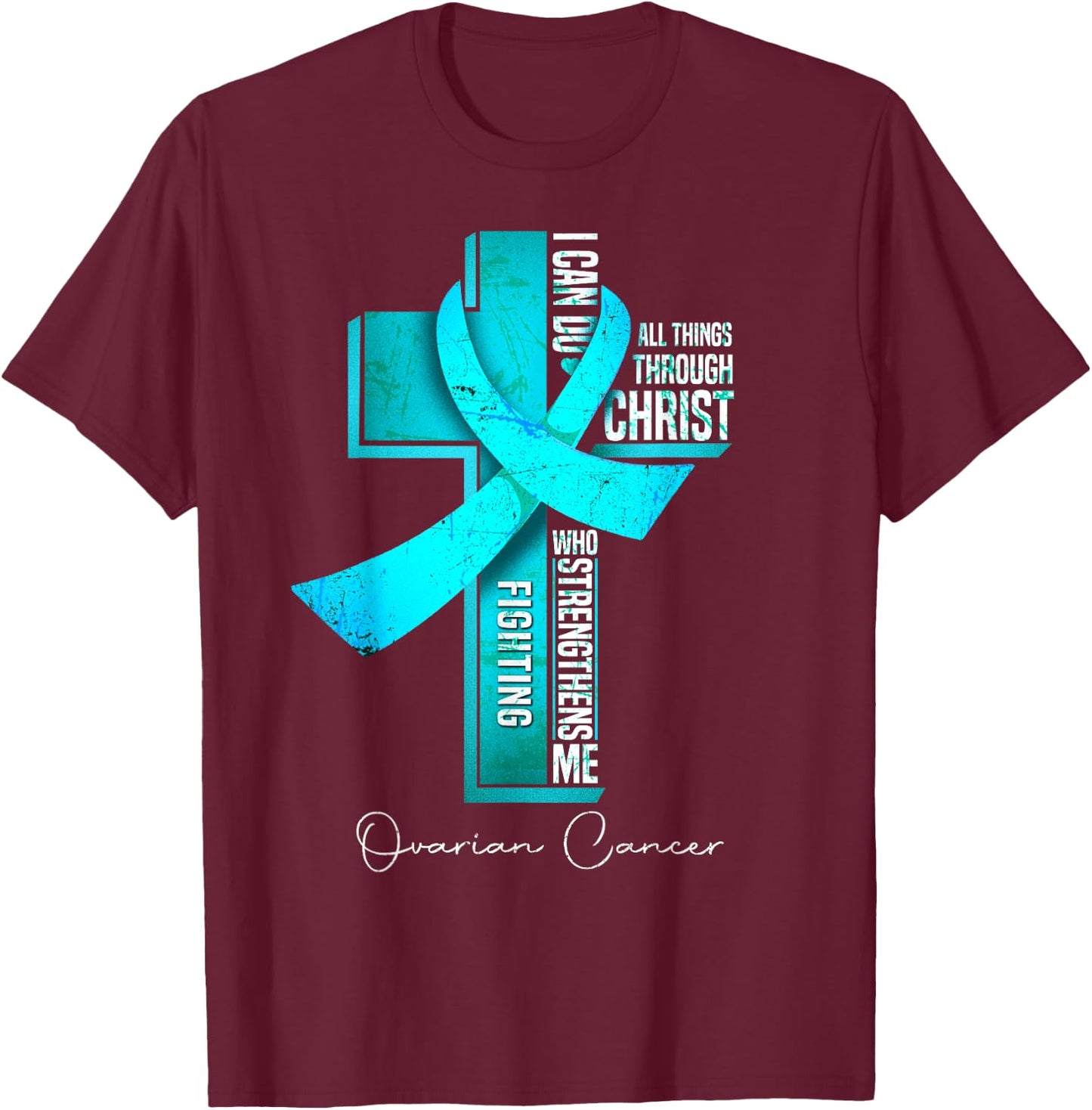 Ovarian Cancer Awareness Teal Ribbon Christian Cross T-Shirt - T-Shirt | Maroon