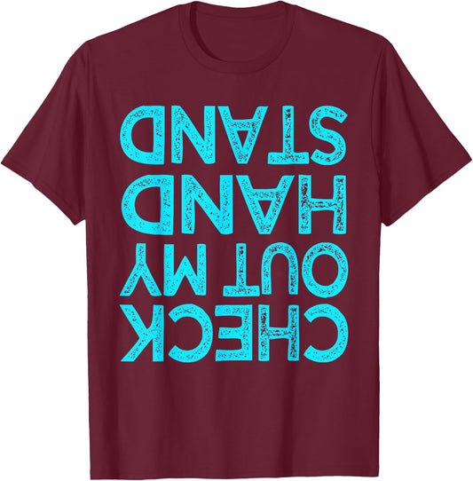 Check Out My Handstand Funny Gymnastics Gift Boys Girls Small T-Shirt - T-Shirt | Maroon