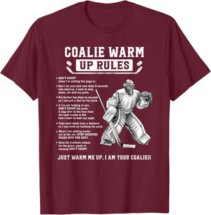 Goalie Warm Up Rules Ice Hockey Goalie Goalkeeper T-Shirt - T-Shirt | Maroon