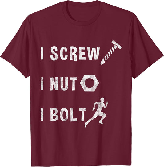 I Screw Nut Bolt Humerus Mechanic Auto Repairman Gift T-Shirt - T-Shirt | Maroon