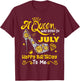 A Queen was Born in July Happy Birthday To Me High Heel T-Shirt - T-Shirt | Maroon