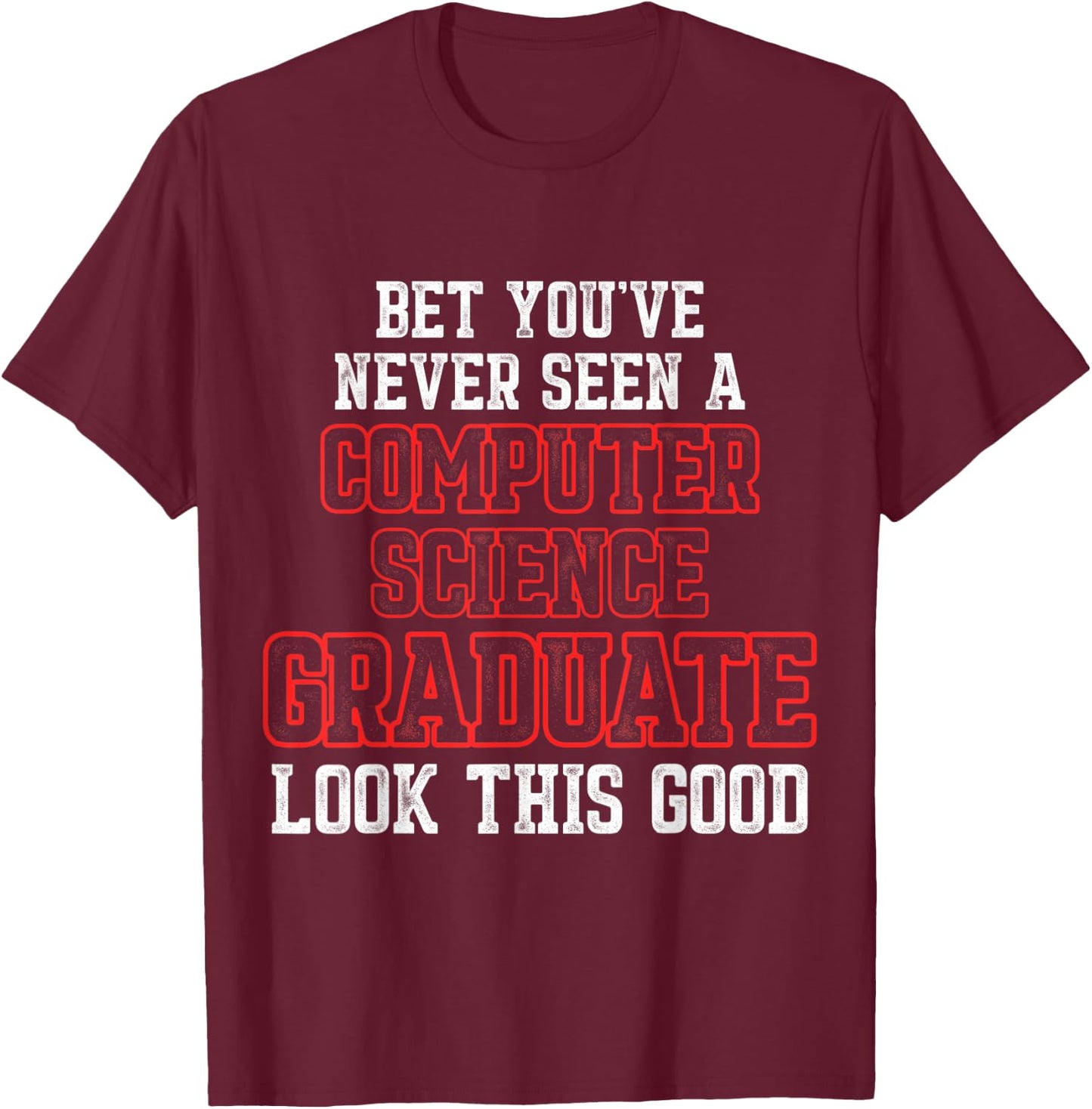 Computer Science IT Graduate Seen Graduation T-Shirt - T-Shirt | Maroon