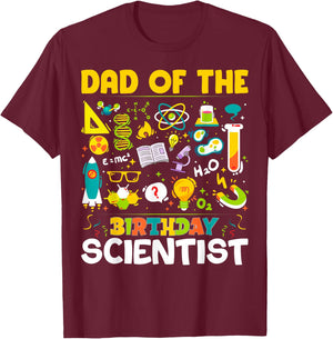 Dad Of The Birthday Scientist Matching Science Birthday T-Shirt - T-Shirt | Maroon