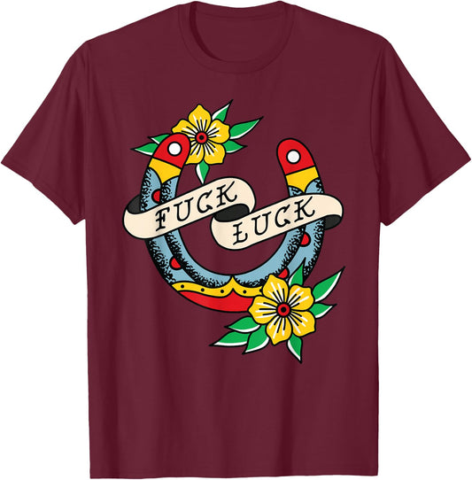 Fuck Luck Horseshoe American Traditional Tattoo Flash Alt T-Shirt - T-Shirt | Maroon