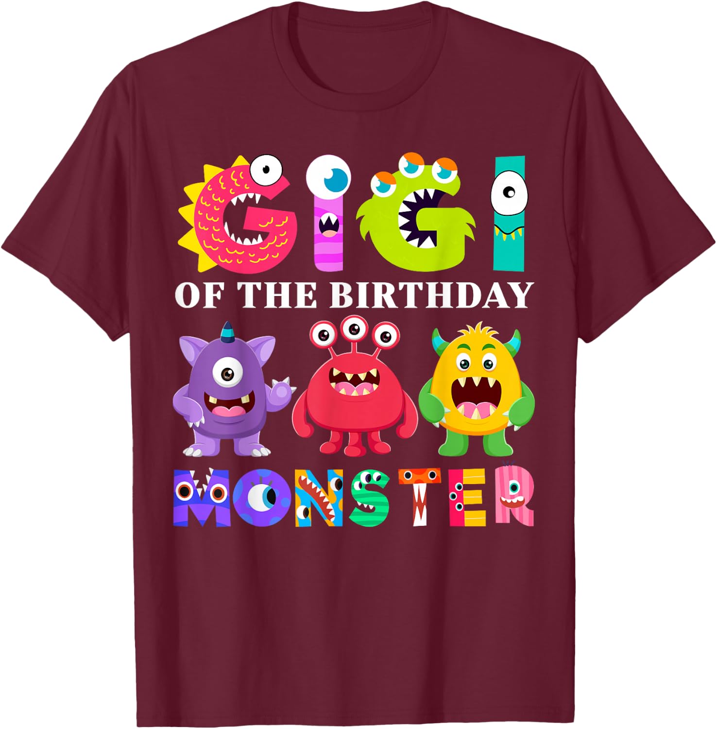Gigi Little Monster Kids 1st Birthday Party Family Monster T-Shirt - T-Shirt | Maroon