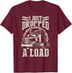 I Just Dropped A Load Funny Trucker Truck T-Shirt - T-Shirt | Maroon