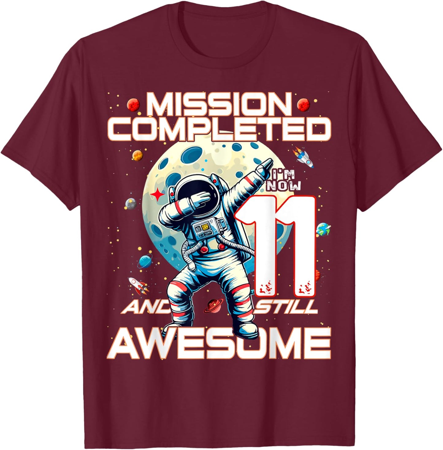 11th Birthday Astronaut Astronomy 11th Year Old Birthday T-Shirt - T-Shirt | Maroon
