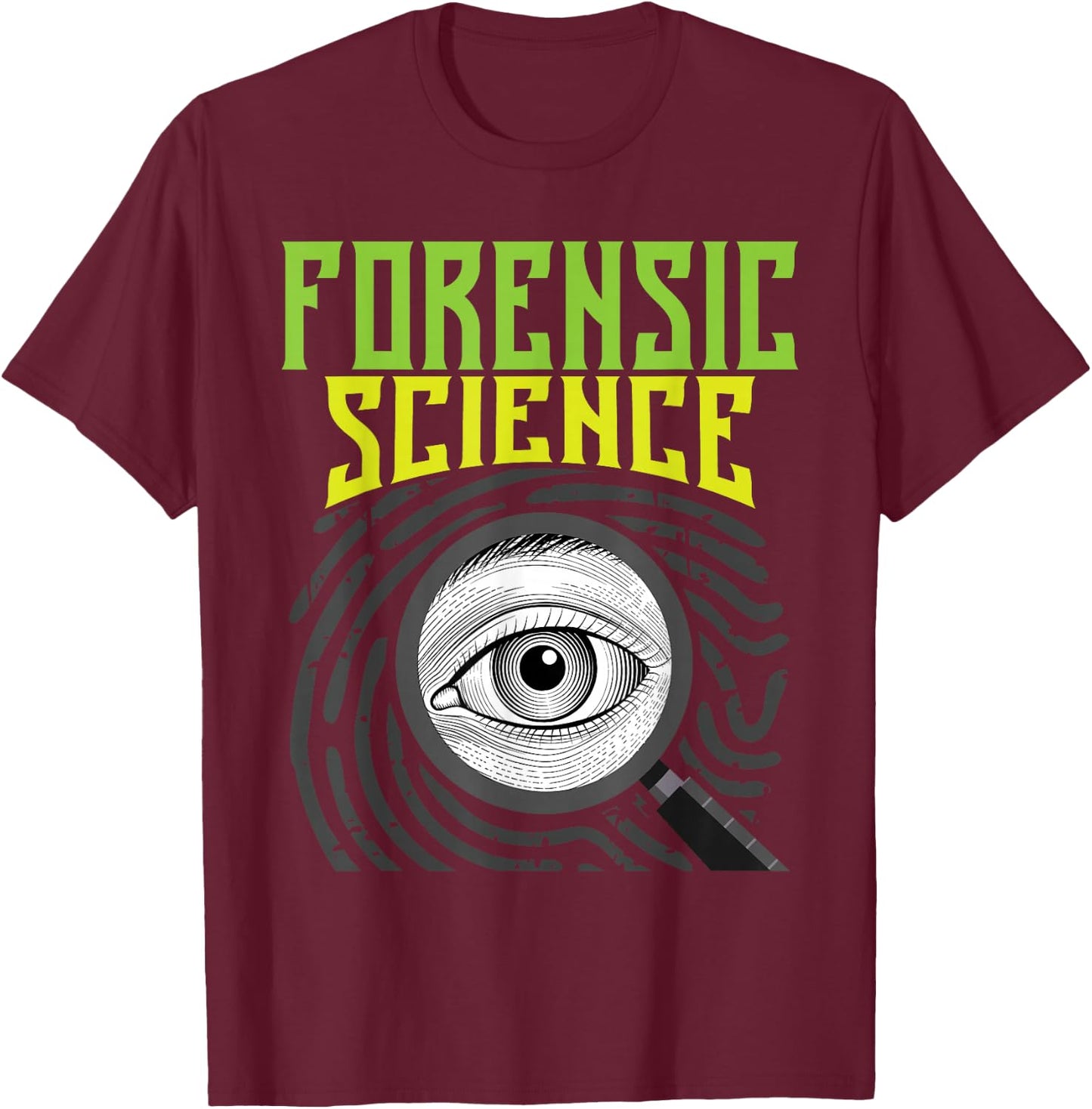 Forensic Science - Forensics Forensic Scientist Criminology T-Shirt - T-Shirt | Maroon