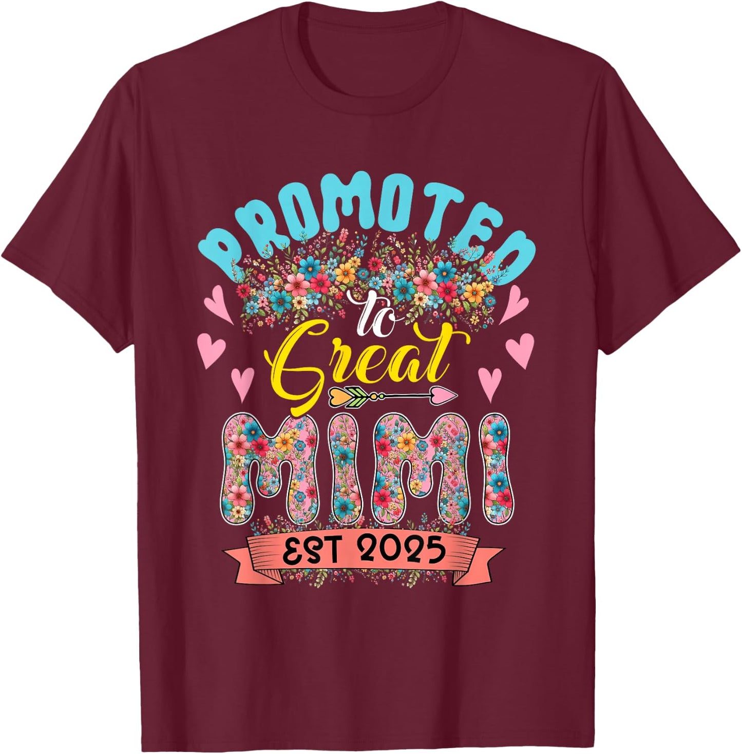 Promoted To Great Mimi Est 2025 Flowers Expecting Baby T-Shirt - T-Shirt | Maroon