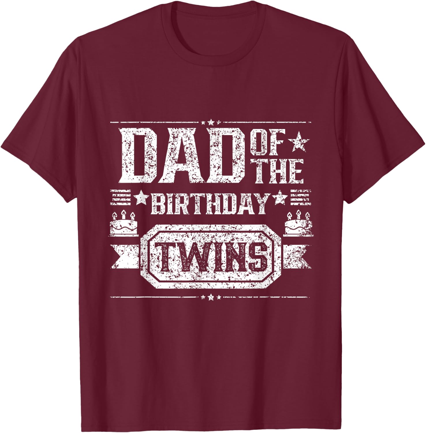 Dad Of The Birthday Twins Cute Twin Celebrate Father Daddy T-Shirt - T-Shirt | Maroon