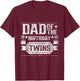 Dad Of The Birthday Twins Cute Twin Celebrate Father Daddy T-Shirt - T-Shirt | Maroon