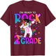 I'm Ready To Rock 2nd Grade Unicorn Back To School Girls T-Shirt - T-Shirt | Maroon