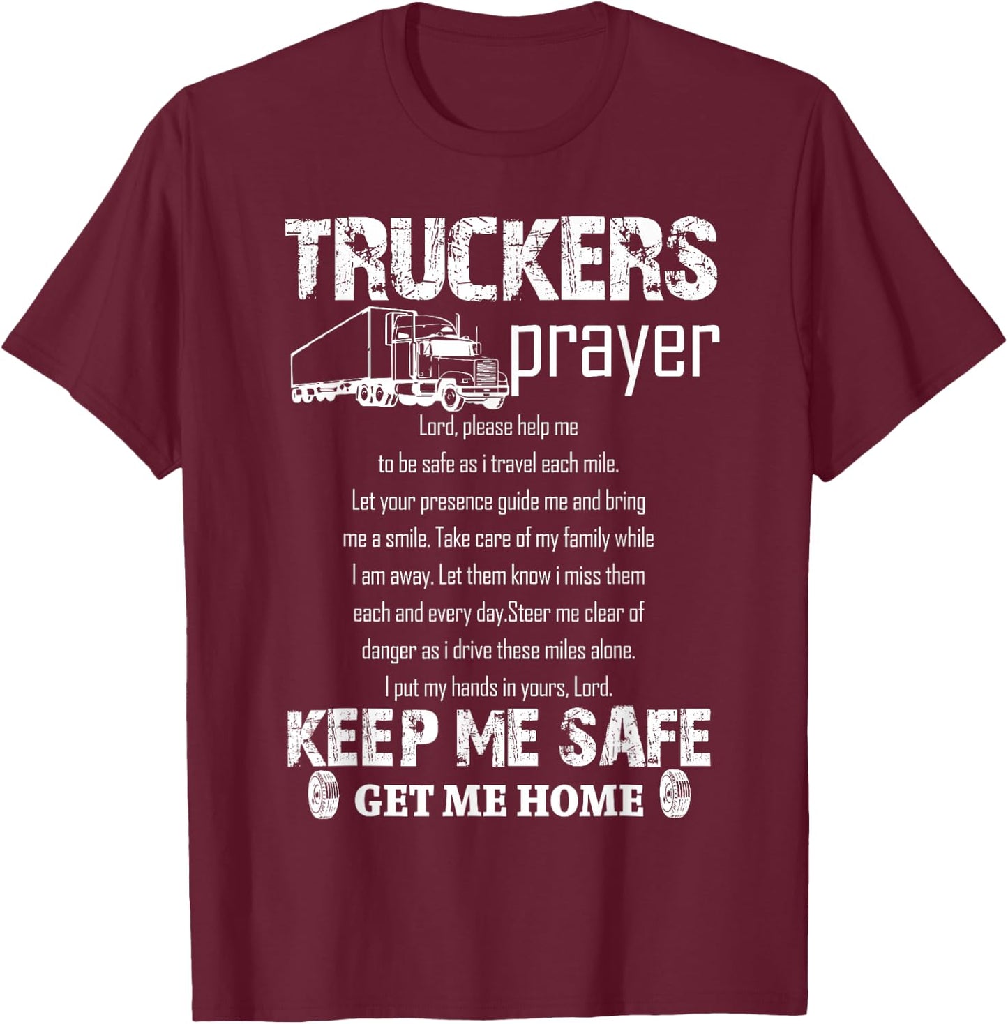 Truck Driver Prayer Trucker Driving Gift T-Shirt - T-Shirt | Maroon
