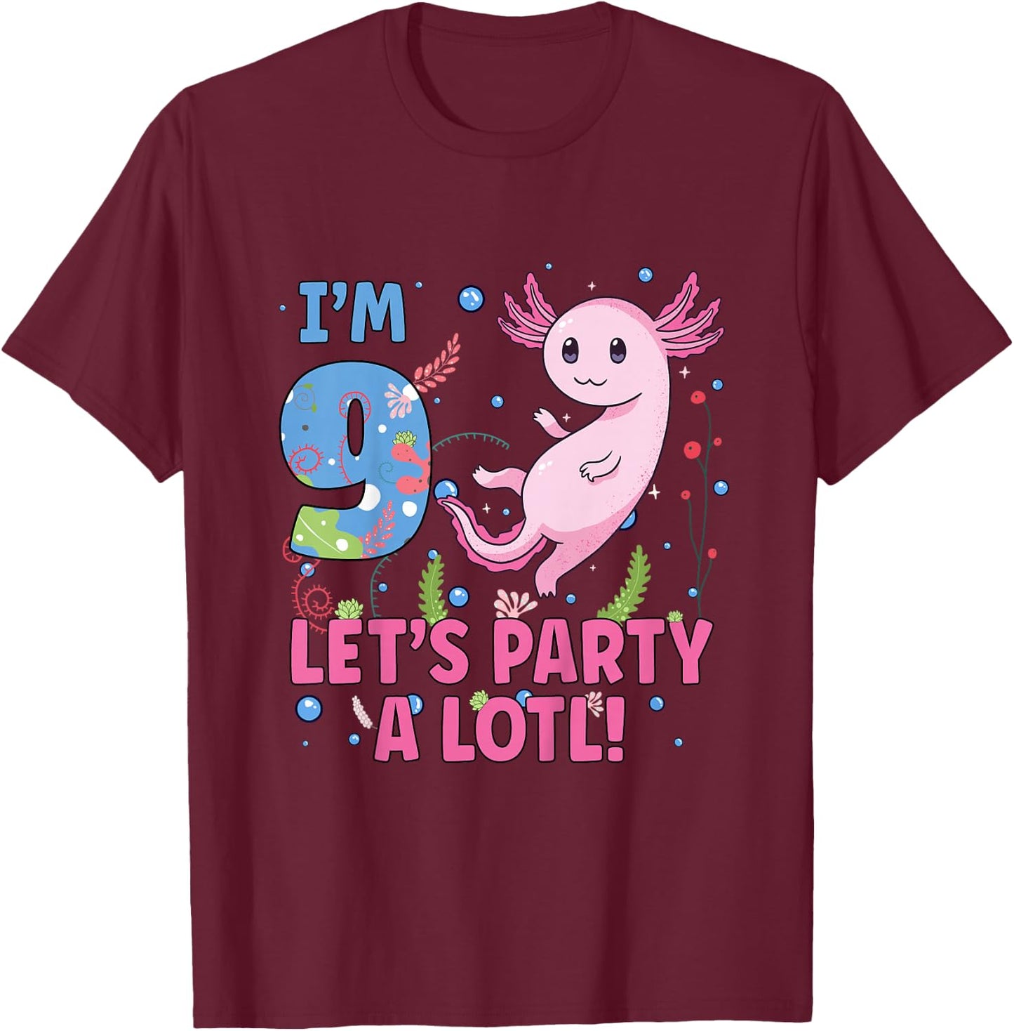 Kids Cute Axolotl Motif 9 Year Old Axolotl Lover 9th Birthday T-Shirt - T-Shirt | Maroon