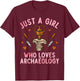 Archaeology Design Girls Archeology Archaeologist T-Shirt - T-Shirt | Maroon