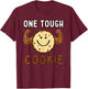Funny Cookie, one Tough Cookies, biscuit recipe T-Shirt - T-Shirt | Maroon