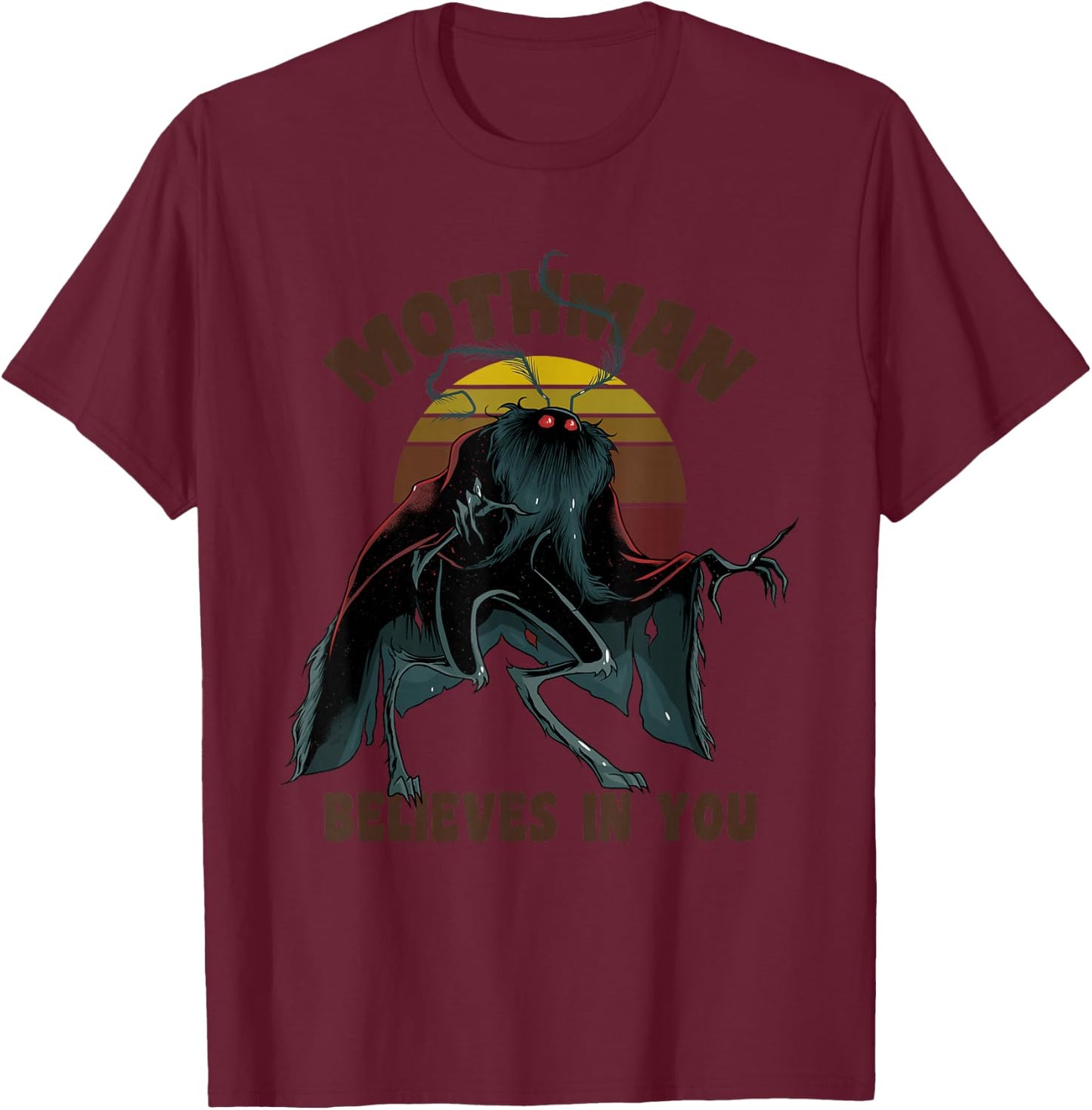 Cryptid Mothman Believe in Yourself Cryptozoology T-Shirt - T-Shirt | Maroon