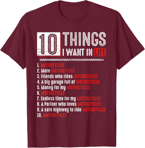Motorcycles 10 Things I Want In Life Biker Motorcycle Lover T-Shirt - T-Shirt | Maroon