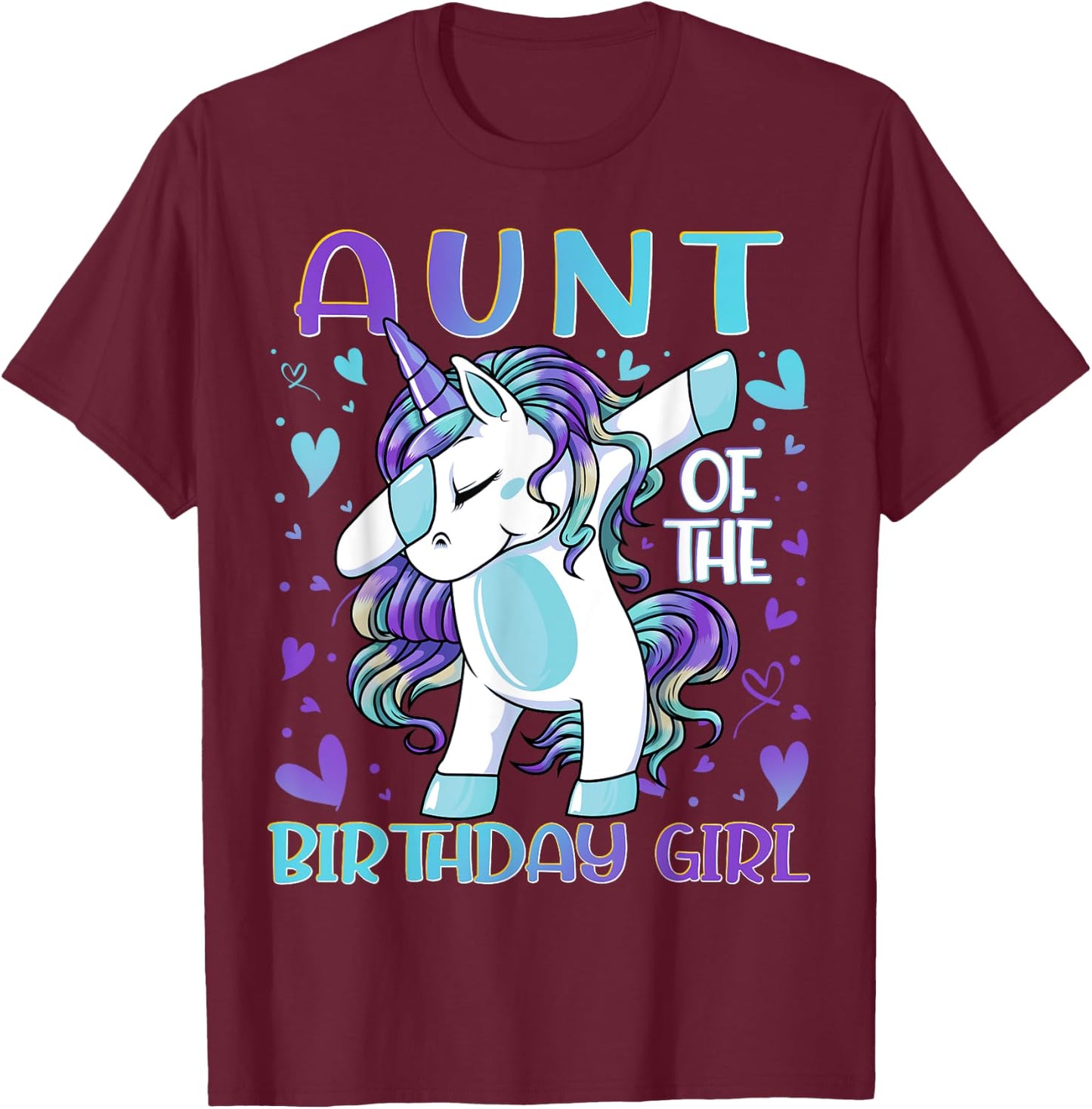 Aunt of the Birthday Girl Dabbing Unicorn Aunt Women Gifts T-Shirt - T-Shirt | Maroon